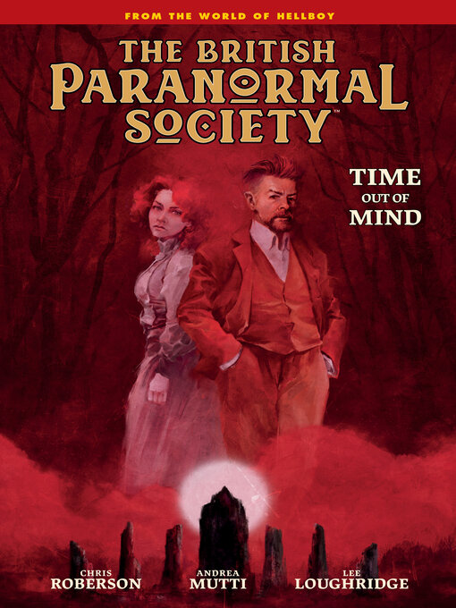 Title details for The British Paranormal Society: Time Out of Mind by Mike Mignola - Available